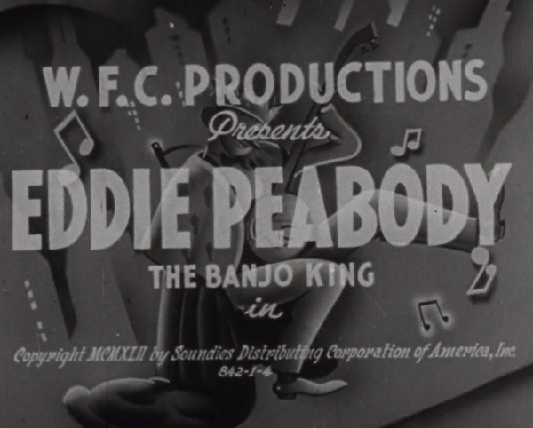 Title Slide for Eddie Peabody "The Banjo King" in "Strum Fun"