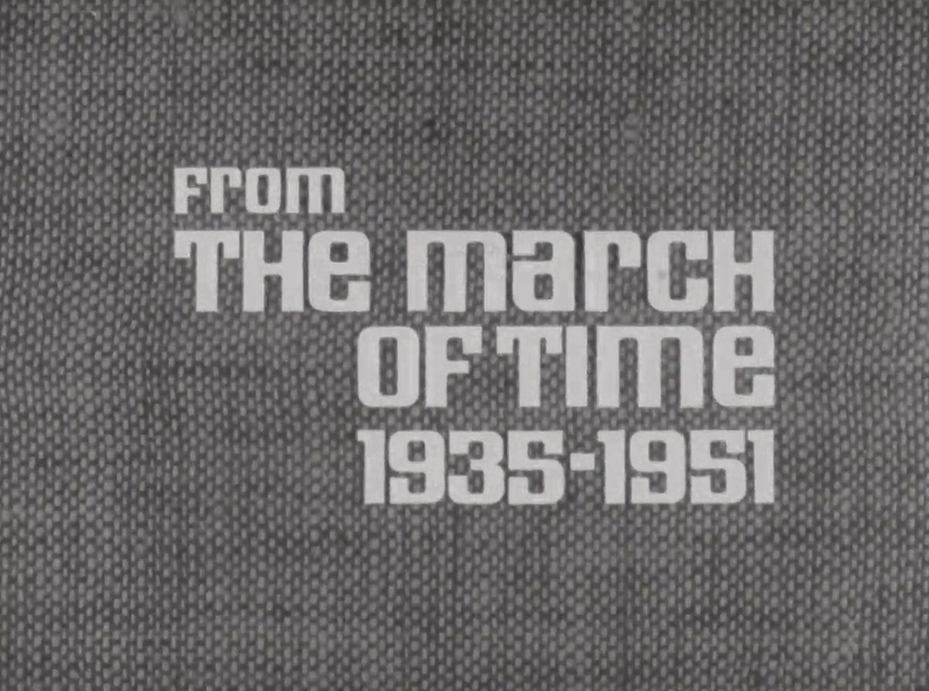 The March of Time: Title Card