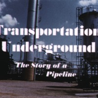 Transportation Underground: The Story of a Pipeline