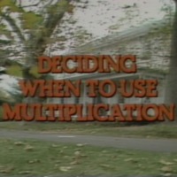 Deciding When to Use Multiplication