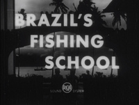 Brazil's Fishing School