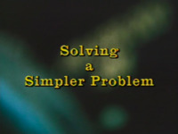 Problem Solving: Solving a Simpler Problem
