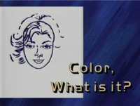 Color, What is It?
