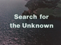 A Challenge: Search for the Unknown