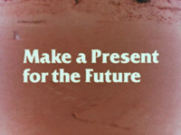 A Challenge: Make a Time Capsule for the Future