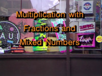 Fractions: Multiplication with Fractions and Mixed Numbers