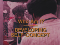 Who Am I? (Developing Self-Concept)