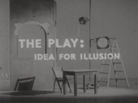 The play : idea for illusion<br />
