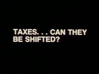 Taxes...Can They Be Shifted?