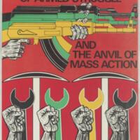 Crush Apartheid Between the Hammer of Armed Struggle and the Anvil of Mass Action. Forward to Victory.
