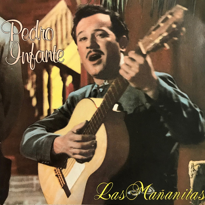 Recording: Pedro Infante Las Mañanitas