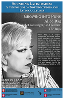 Poster: Sounding Latinidades Symposium featuring Alice Bag