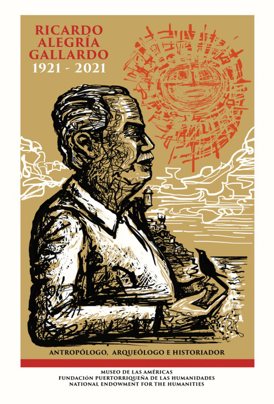 Poster Centennial Ricardo Alegría Gallardo 1921-2021