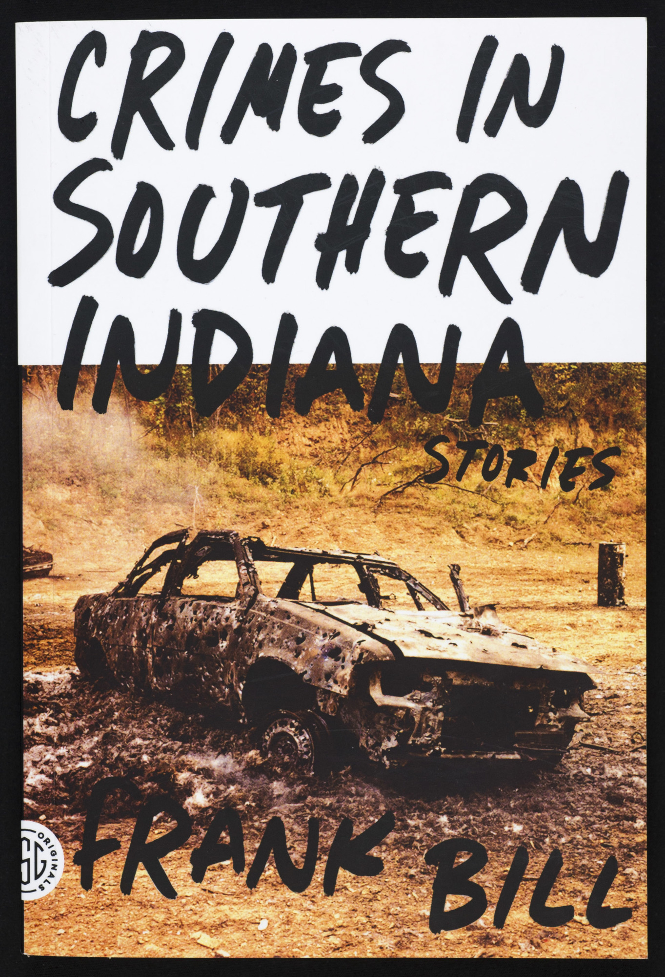 Crimes in Southern Indiana: Stories.