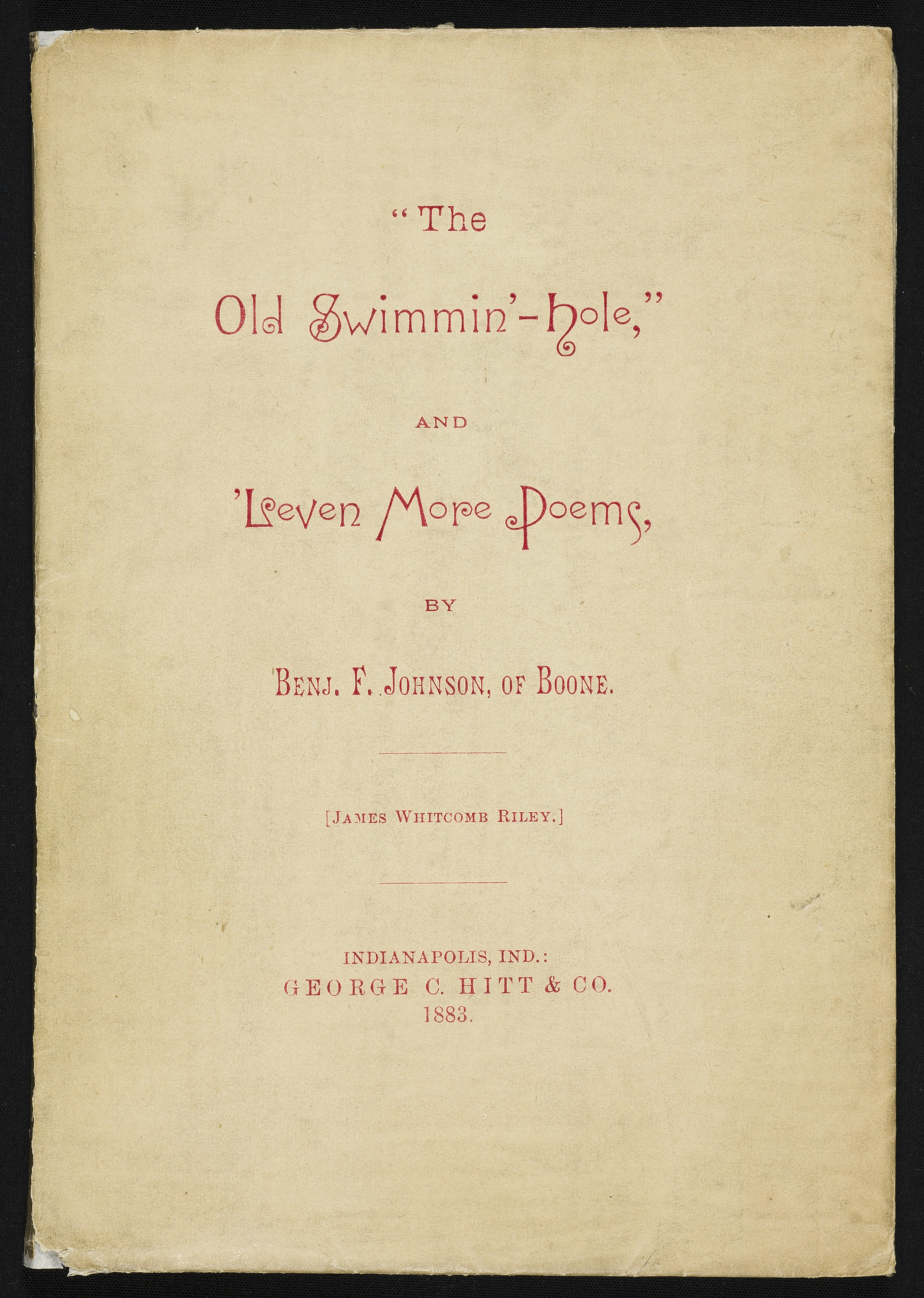 "The old swimmin'-hole", and, 'leven more poems