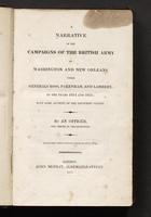 A narrative of the campaigns of the British army at Washington  and New Orleans, under Generals Ross, Pakenham, and Lambert, in the years 1814 and 1815 : with some account of the countries visited /