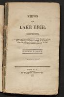 Views on Lake Erie, comprising a minute and interesting account of the conflict on Lake Erie - military anecdotes - abuses in the army - plan of a military settlement - view of the lake coast from Buffalo to Detroit.